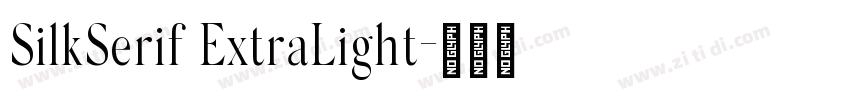 SilkSerif ExtraLight字体转换